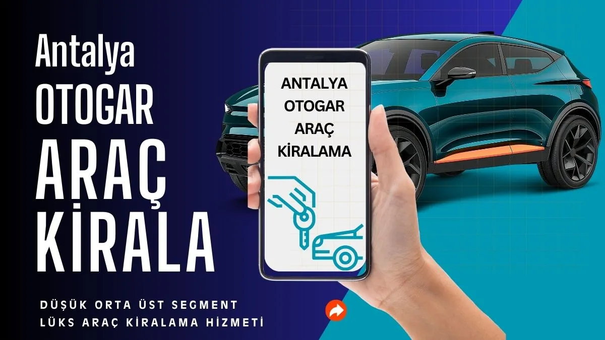 Antalya Otogar Araç Kiralama